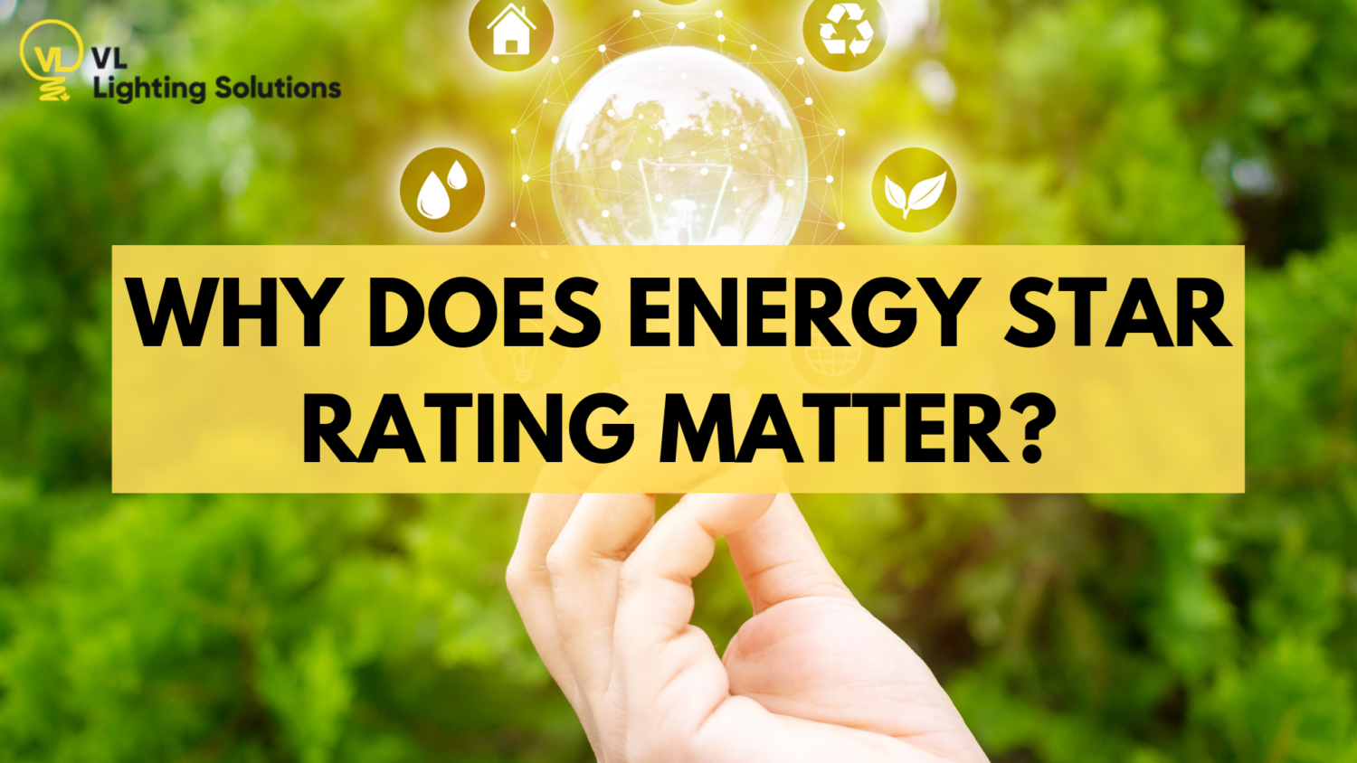 Why Does ENERGY STAR Rating Matter?